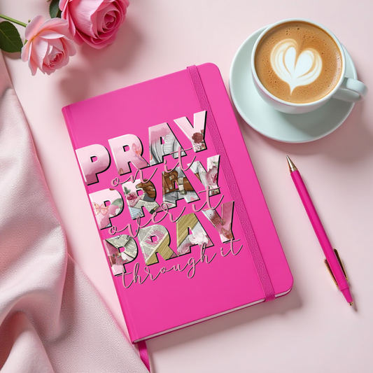 Pray, Pray, Pray -Lined Journal